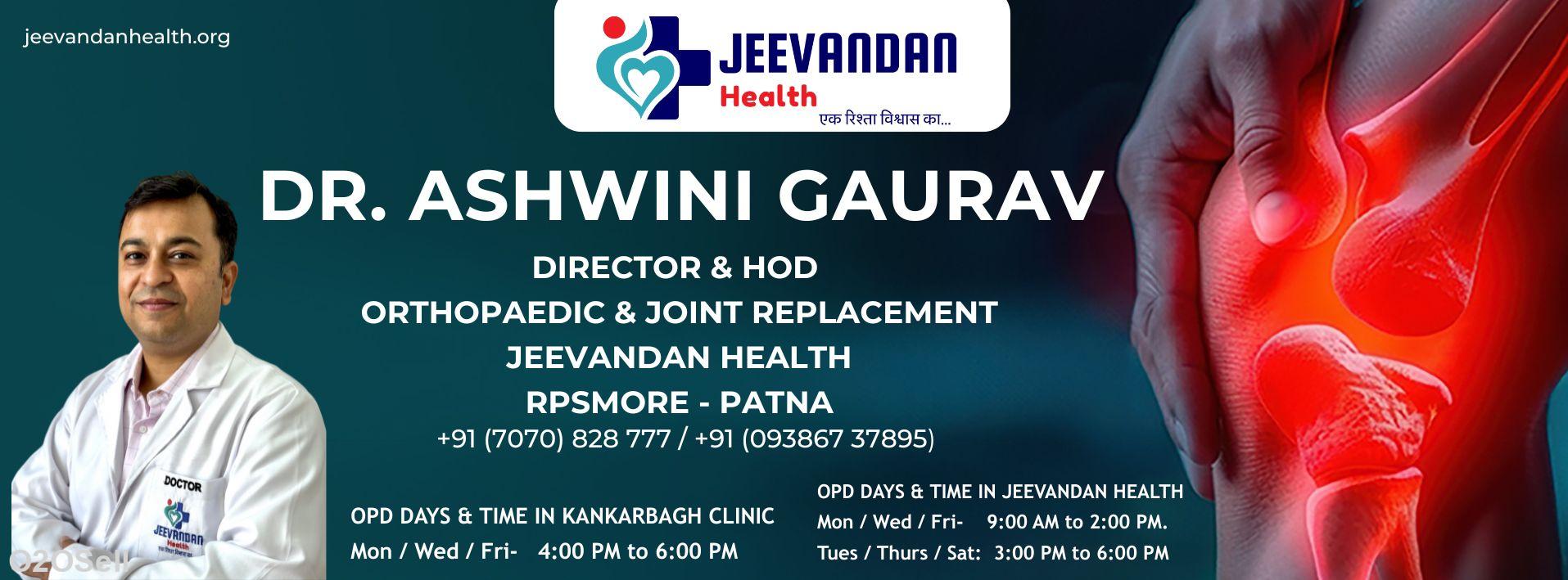 Dr. Ashwini Gaurav | Ortho Patna | Best Orthopedic Doctor in Patna | Arthritis Doctor & Best Joint Replacement Surgeon Patna - Cover Image