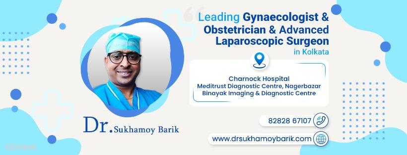 Dr Sukhamoy Barik - Best Gynecologist in Dum Dum & Nagerbazar | Infertility Specialist | Pregnancy & Normal Delivery Doctor - Cover Image